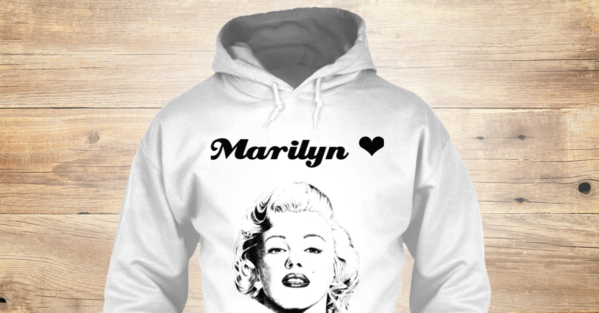 Marilyn Monroe Hoodie | Teespring