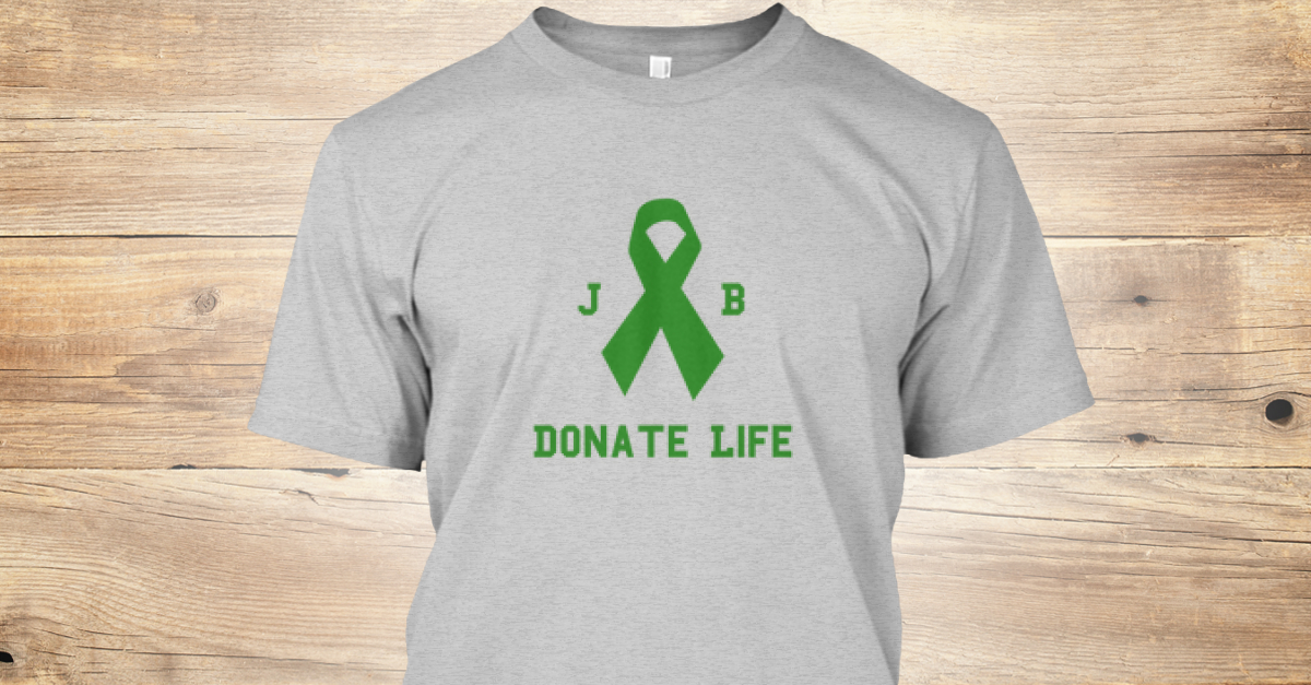 donate life shirt