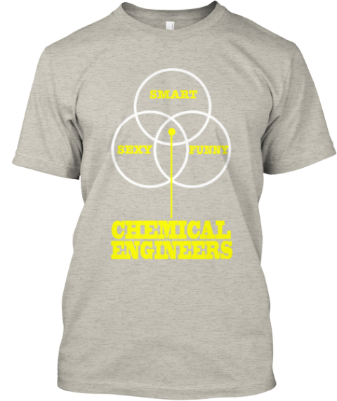 chemical engineer shirt