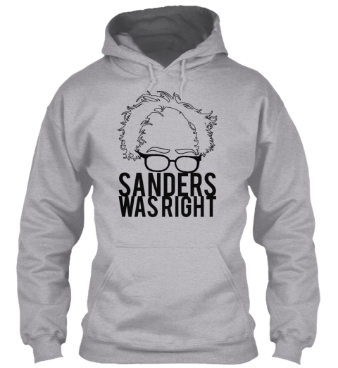 Sanders Was Right Sport Grey Sweatshirt Front