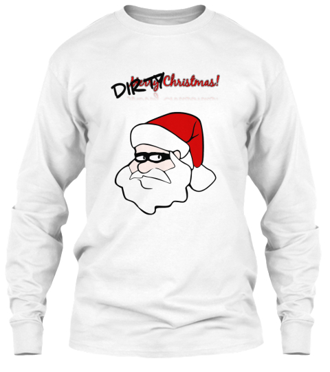 dirty santa t shirt