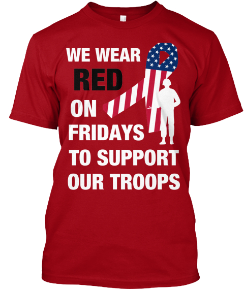 wear red on fridays to support our troops