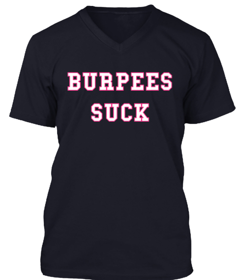 burpees suck tshirt