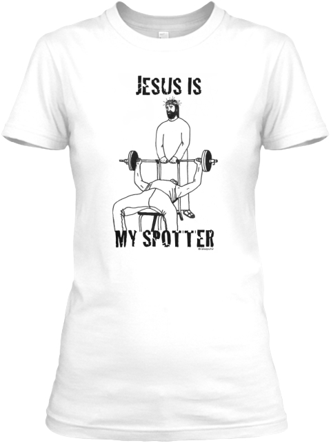 jesus is my spotter t shirt