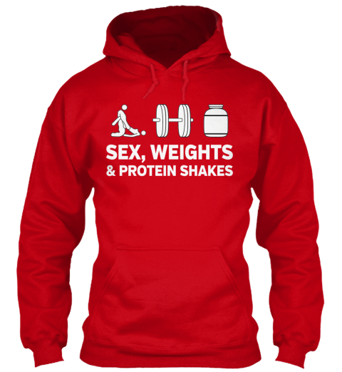 Sex Weights And Protein Shakes Products Teespring 1402