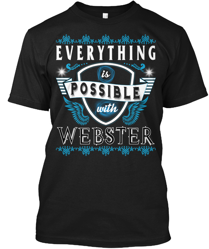 Everything Possible With Webster Hanes Tagless Tee T-Shirt 