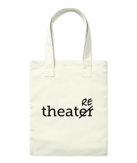 Theater Re Natural T-Shirt Front