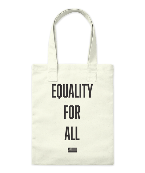 Equality For All Natural T-Shirt Front