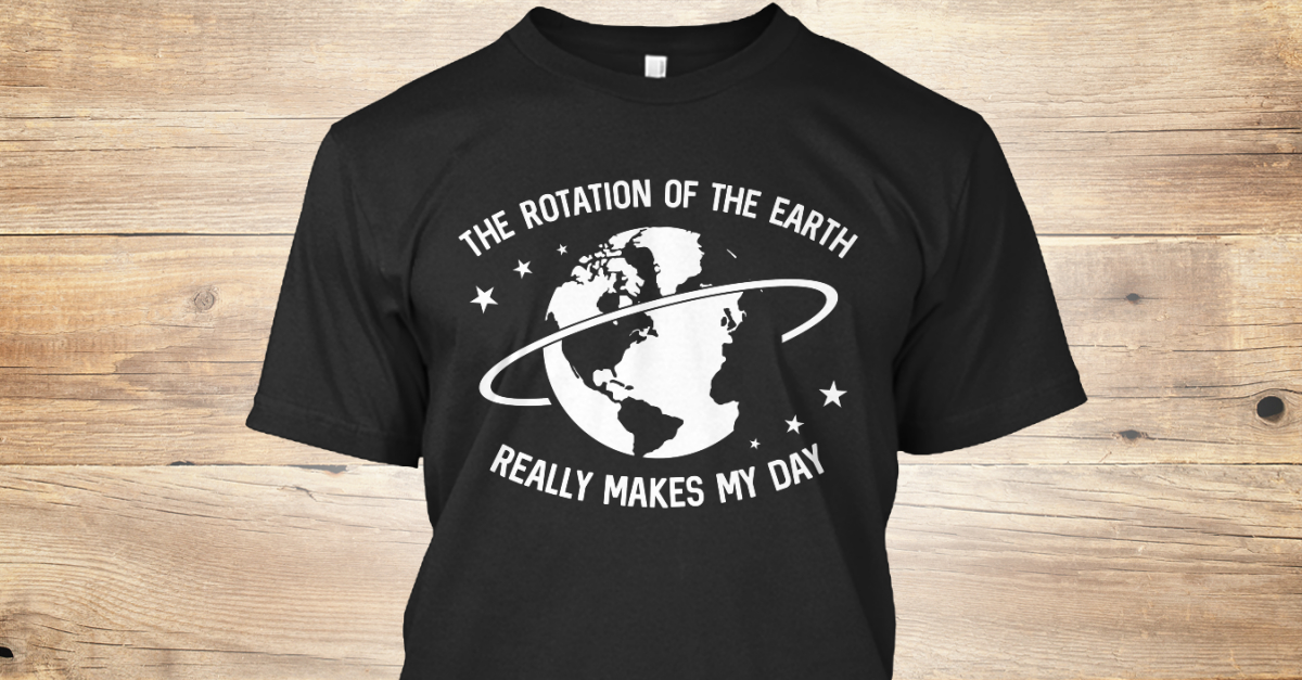 Download Rotation Of Earth Makes My Day - THE ROTATION OF THE EARTH ...