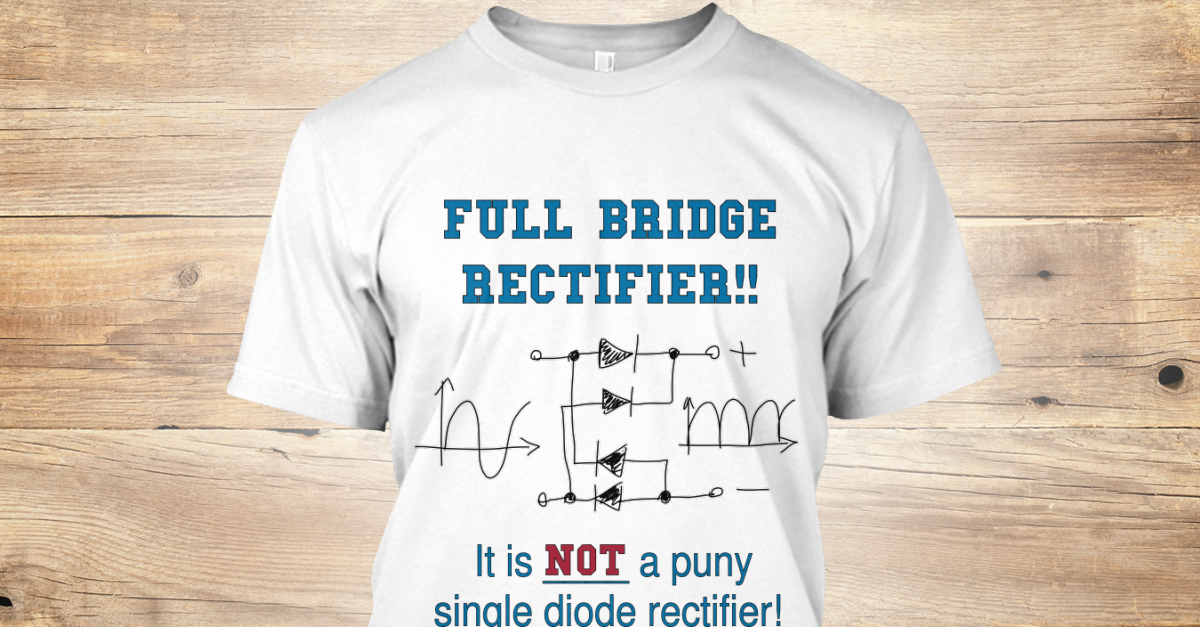 electroboom full bridge rectifier shirt