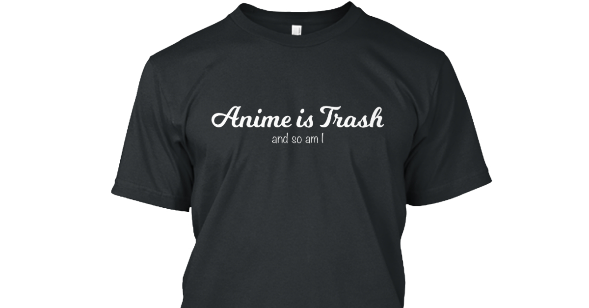 anime trash shirt