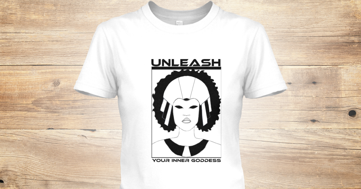 Unleash Your Inner Goddess - unleash your inner goddess Products