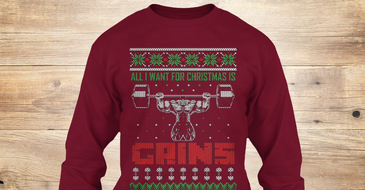 all i want for christmas is gains sweate long sleeve t gains christmas sweater