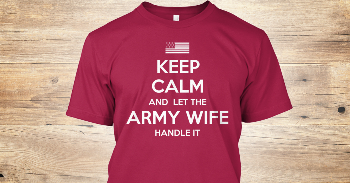 Let The Army Wife Handle It Products | Teespring