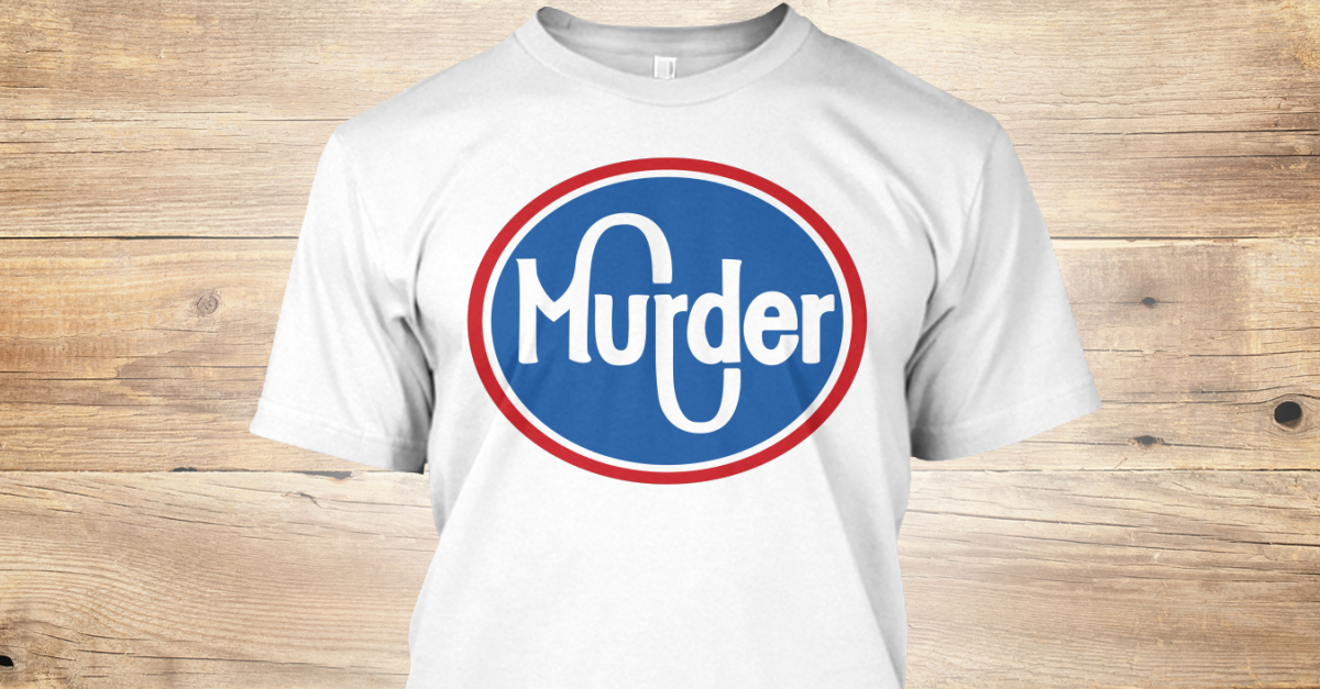 murder kroger shirt