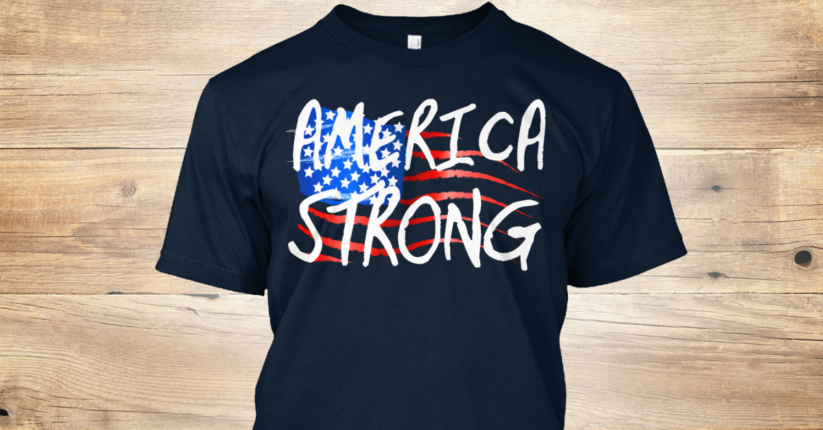 america strong t shirts