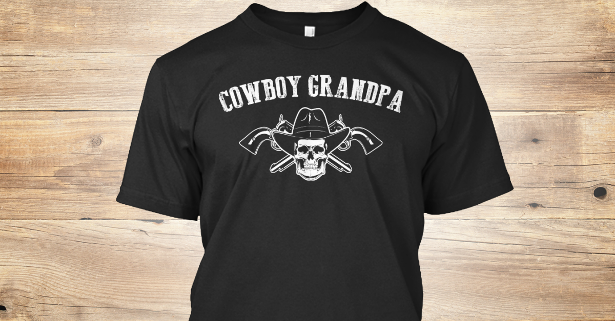 Cowboy Grandpa Limited Edition cowboy grandpa Products
