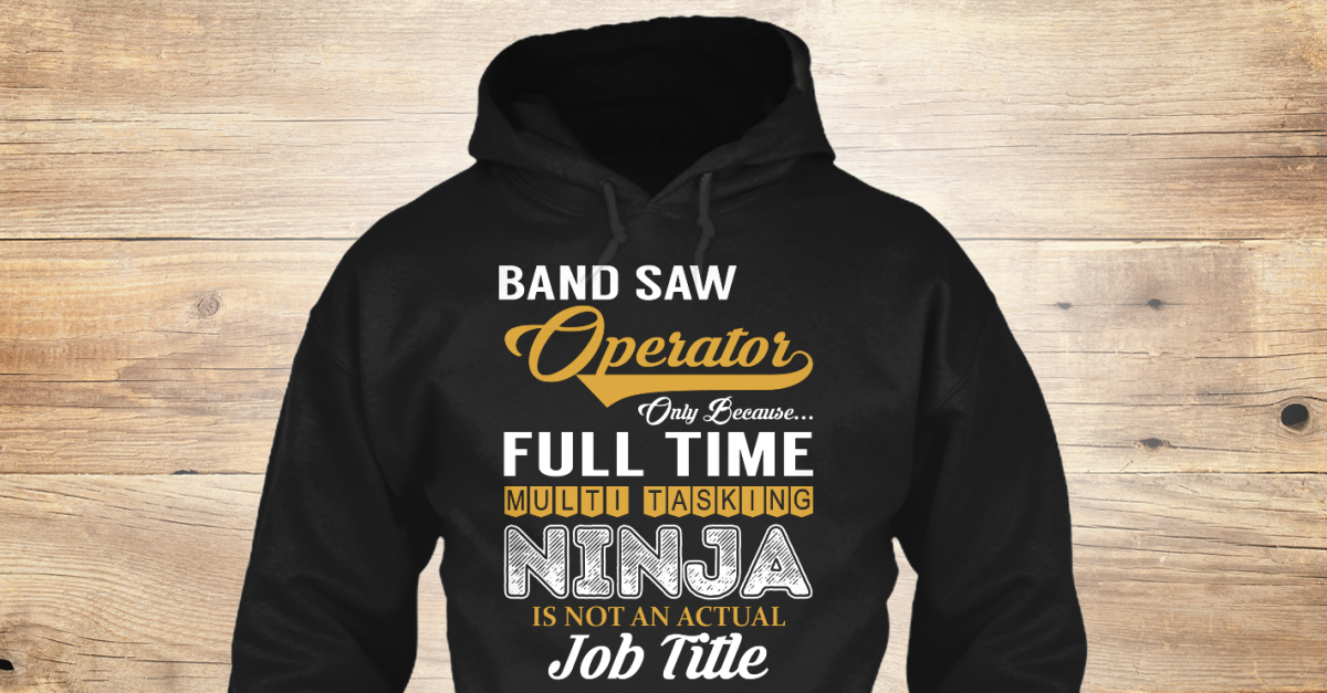 Band Saw Operator Products