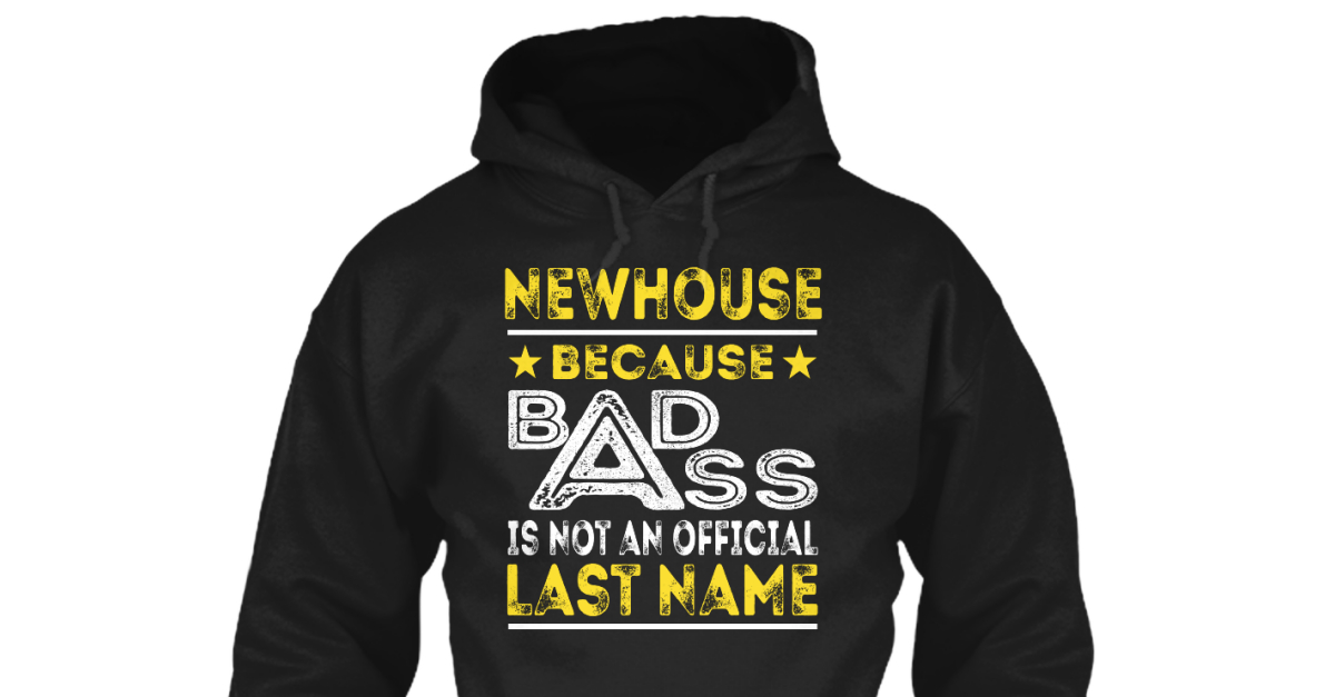 Newhouse Badass Name Shirts Products   Front 