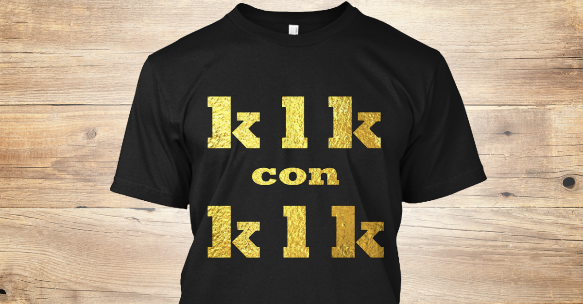 Exclusivo Klk Con Klk Oro Products From Rozan Teespring