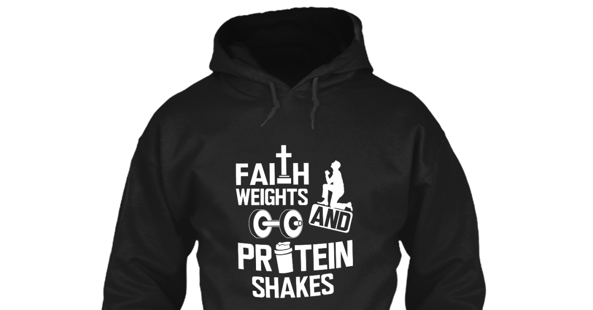 Doryti Faith Weights and Protein Shakes Unisex Sweatshirt tee