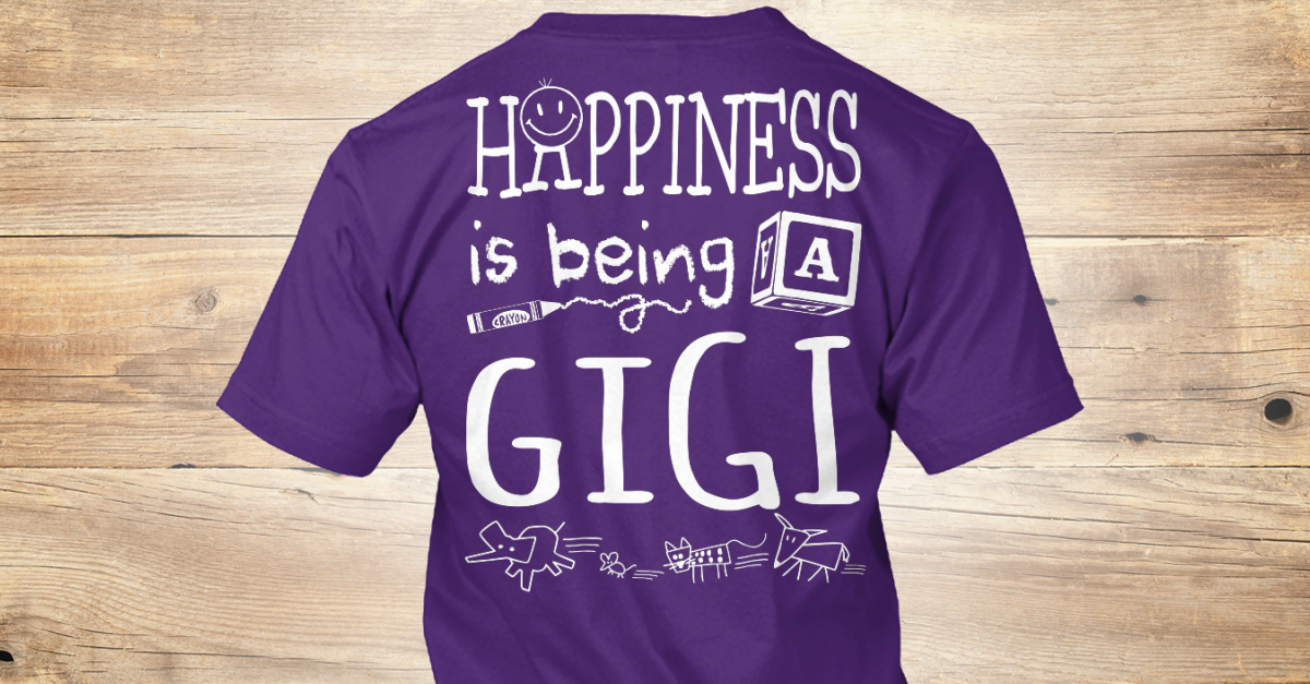 happiness is being a gigi