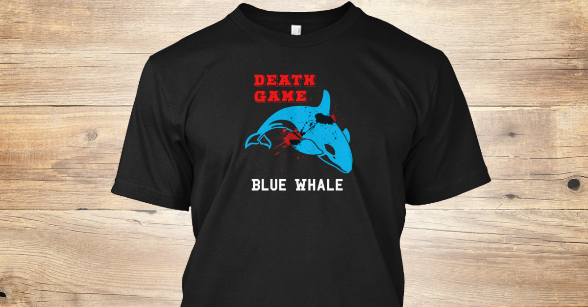 Death Game Blue Whale - Blue Whale Products