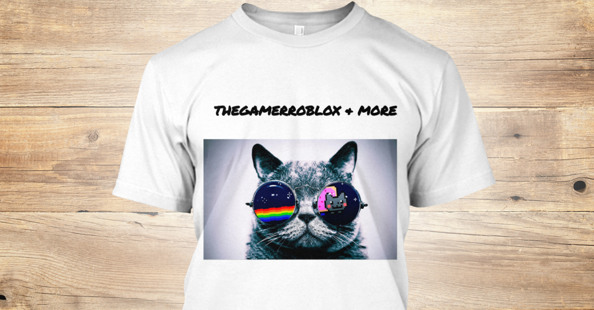 The Gamer Roblox Amp More Fan Shirt Thegamerroblox More