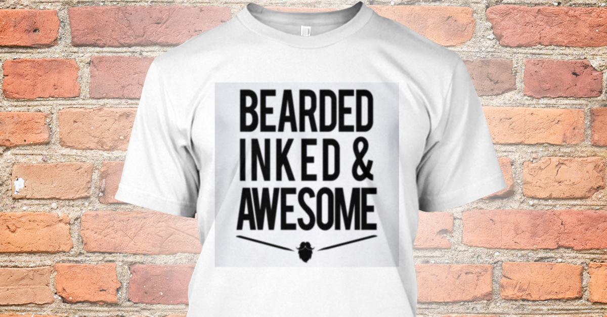 Bearded Inked And Awesome - bearded inked & awesome Products