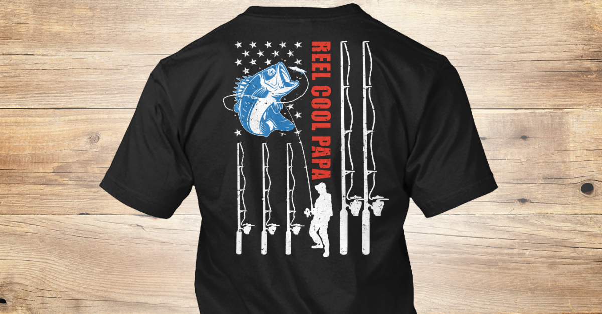 Download Reel Cool Papa American Flag Fish Products from Fishing T ...