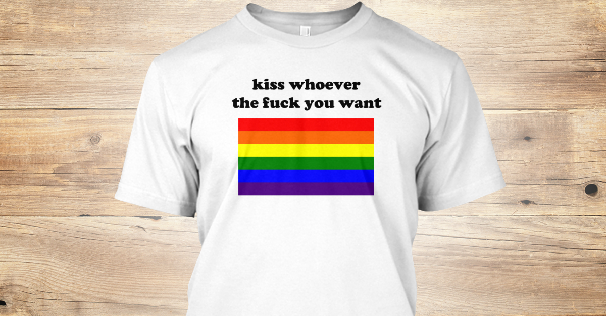 Kiss Whoever The Fuck You Want Lgbt Products from Tom Store | Teespring