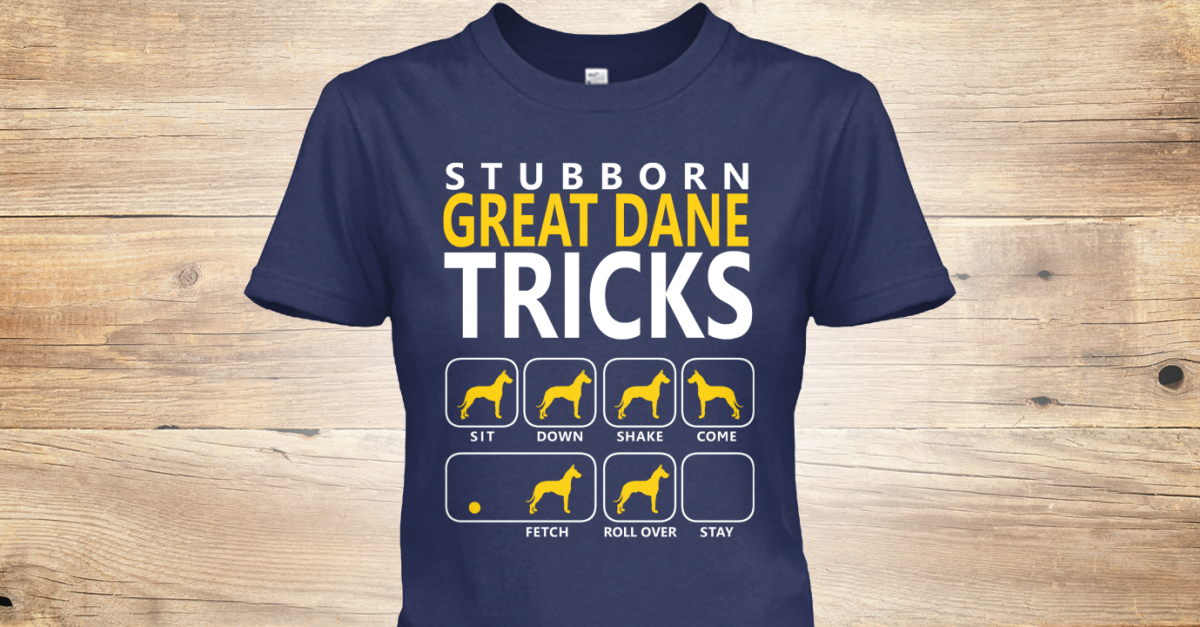 Great Dane Tricks *Stubborn Edition* - stub born great dane tricks sit ...