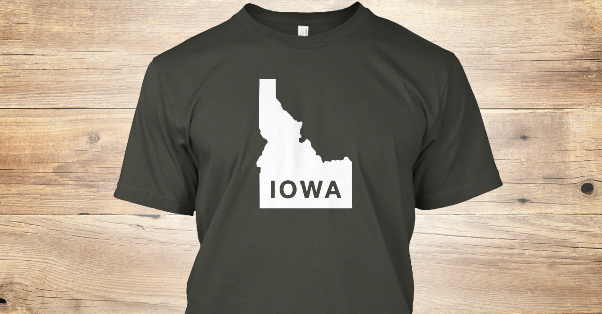 Idaho Is Not Iowa - iowa T-Shirt  Teespring