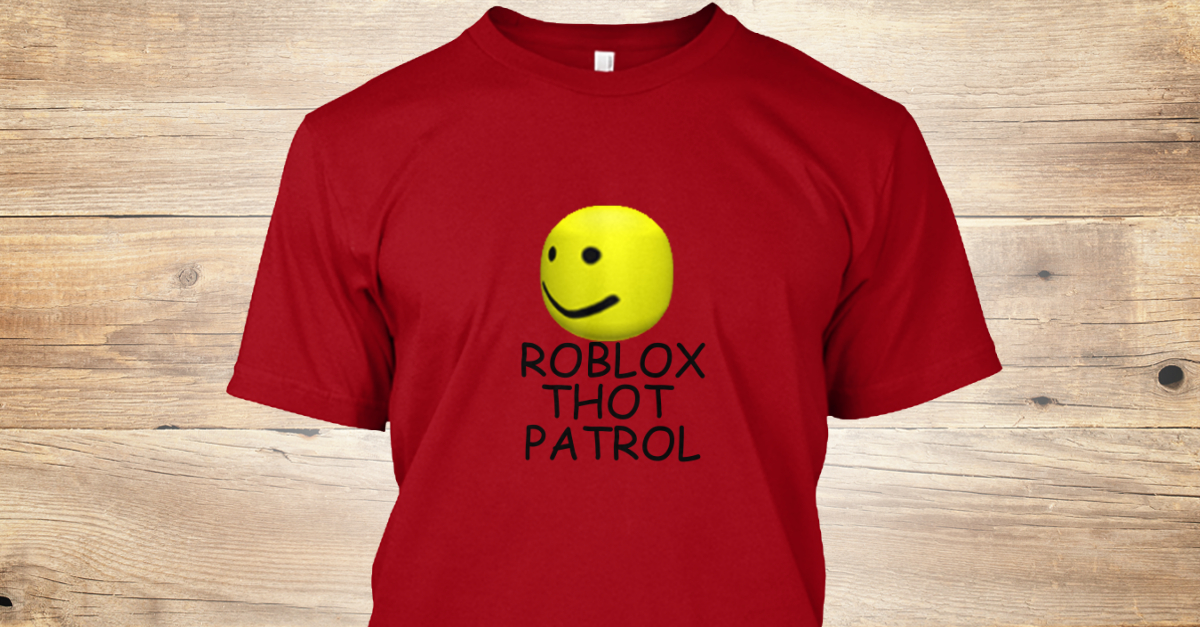 Roblox Thot Patrol Roblox Thot Patrol Products From Nerd -