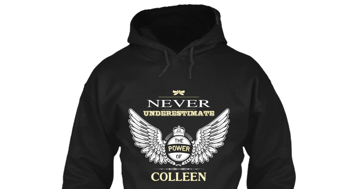 Never Underestimate The Power of COLLENE Hoodie Black