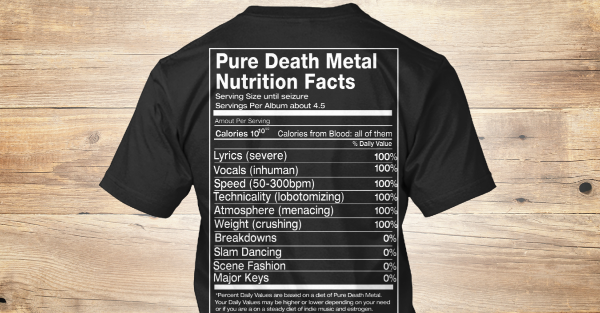 Death Metal Nutrition Facts Pure Death Metal Nutritional Facts Products From Metalhead S Store