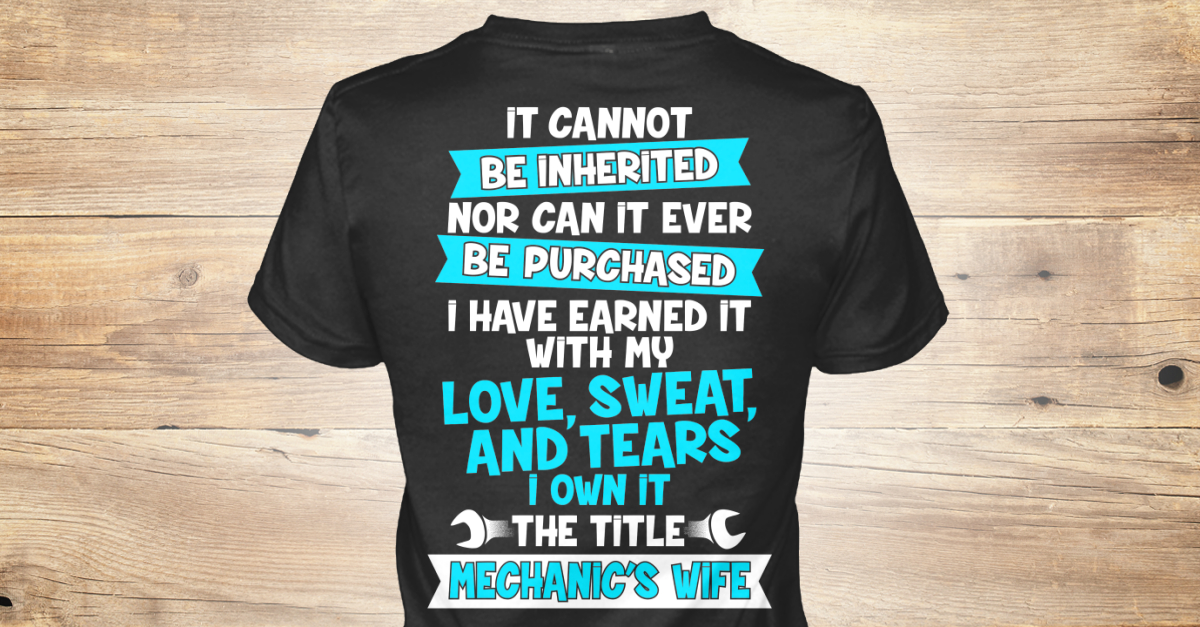 Mehcanic's Wife Products | Teespring