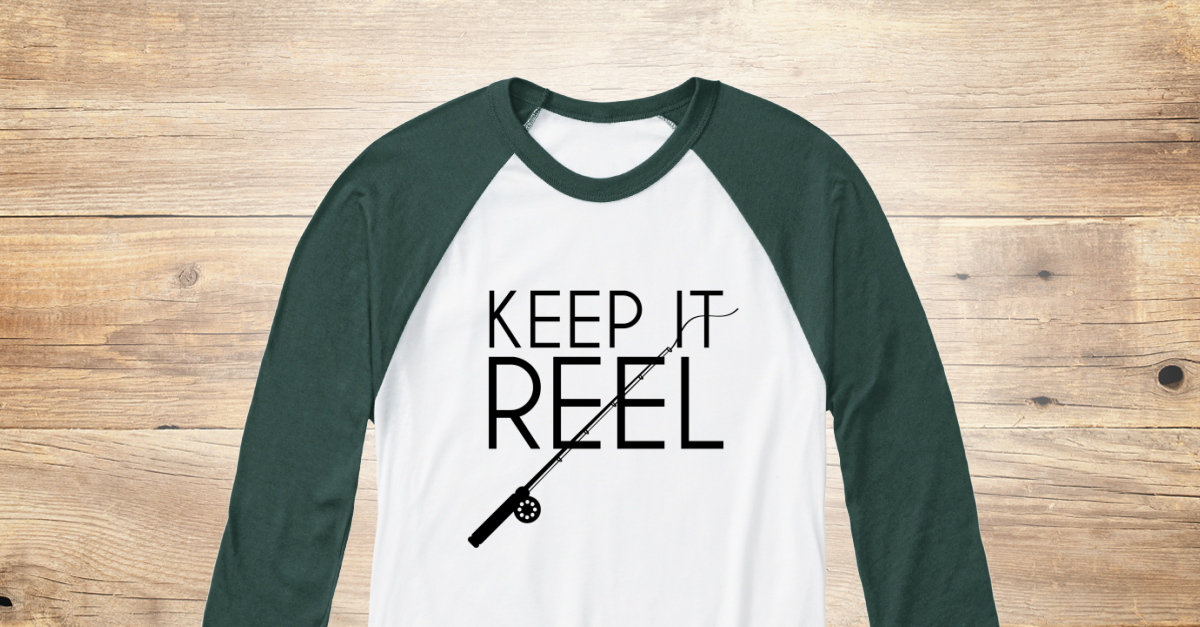 keep it reel t shirt