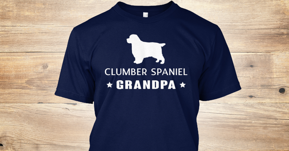 Clumber Spaniel Gift Products | Teespring