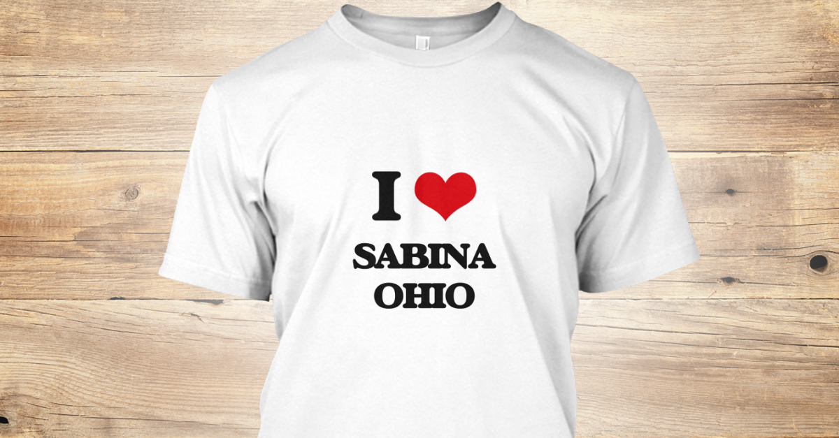I Love Sabina Ohio I LOVE SABINA OHIO Products