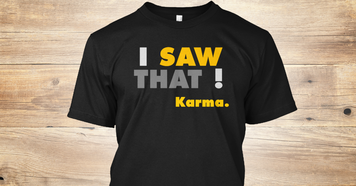 karma tee shirt