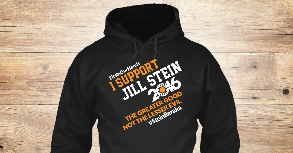 Jill Stein 2016 - #itsinourhands i support jill stein 2016 the greater