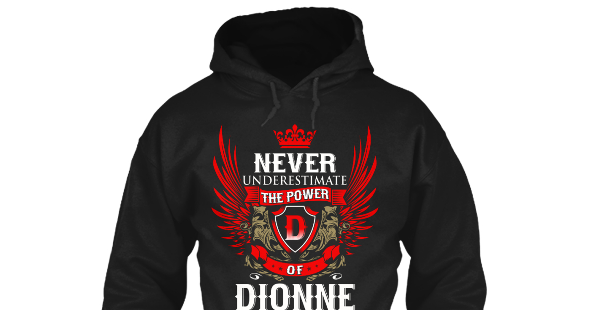 Never Underestimate The Power of Dione Hoodie Black