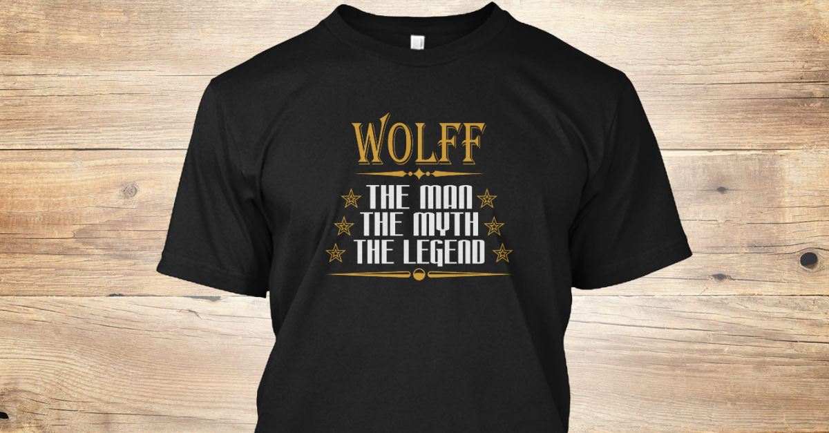 wolff-the-man-the-myth-the-legend-t-shirts-wolfe-the-man-the-myth-the