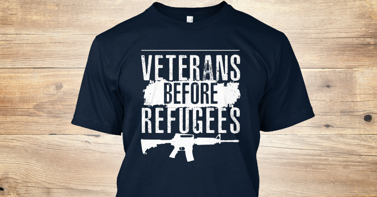 Veterans Before Refugees T Products