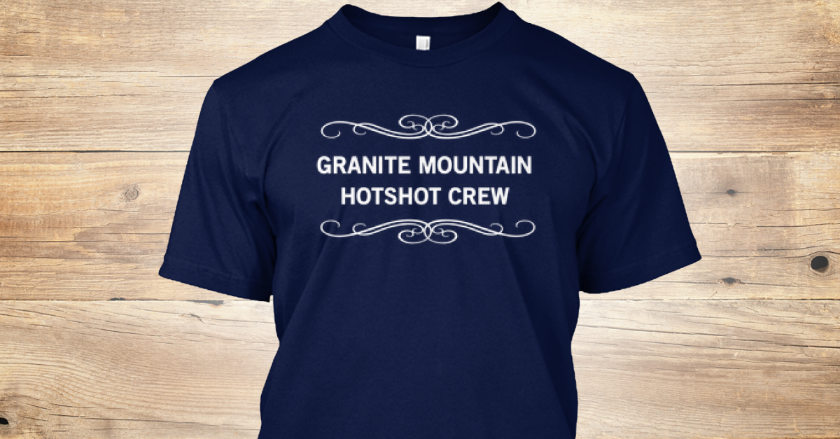 The Granite Mountain Hotshots Crew - GRANITE MOUNTAIN HOTSHOT CREW