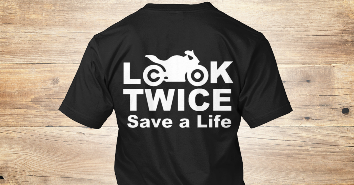 look twice save a life shirt