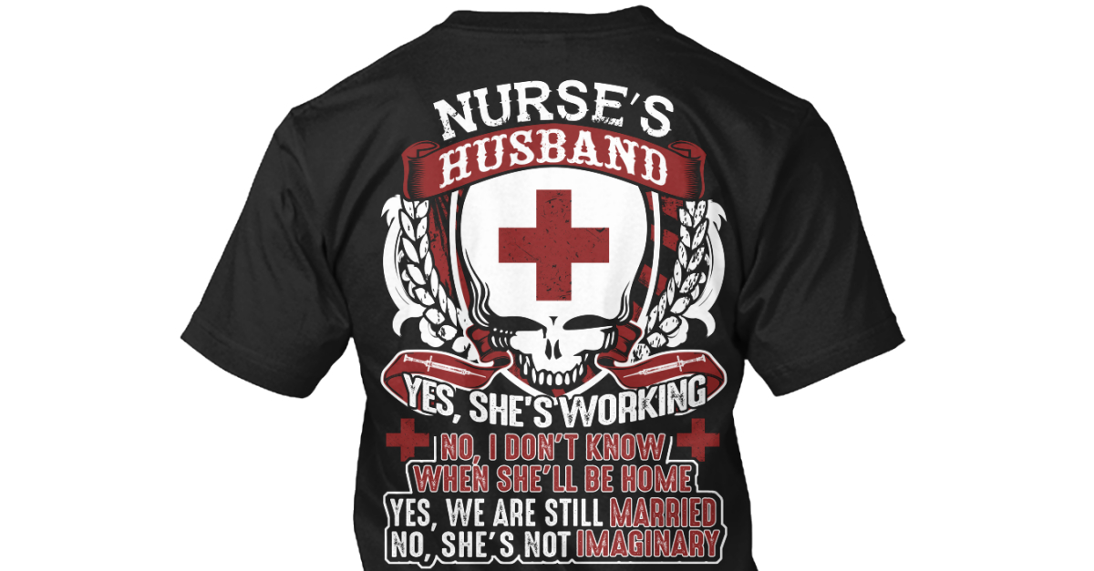 my wife is a nurse t shirts