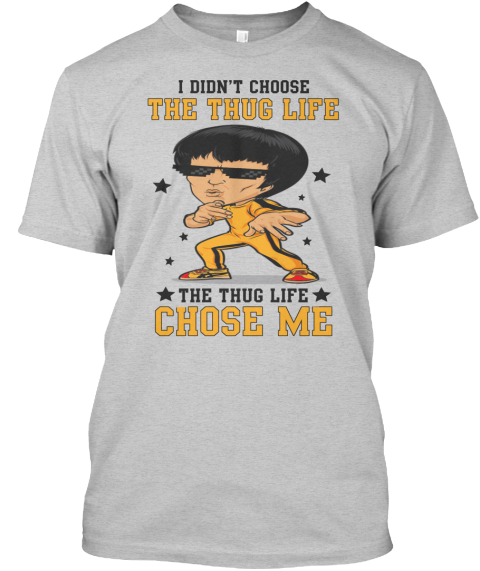The Thug Life Chose Me I Didn T Choose The Thug Life The Thug Life Chose Me Products The Thug Life Chose Me I Didn T Choose The Thug Life The Thug Life Chose Me Products