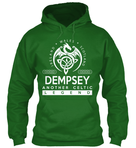 Ireland Wales Scotland Dempsey Another Celtic Legend Irish Green T-Shirt Front
